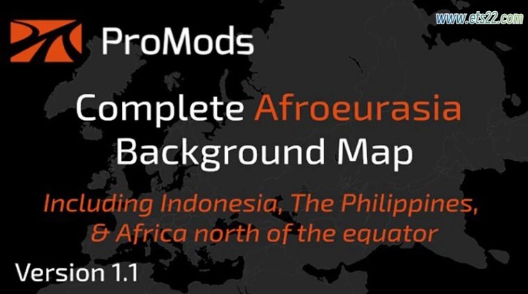 地图Mod-欧卡资源站PROMODS COMPLETE AFROEURASIA 背景地图 V2.4 1.50欧卡2mod(1)